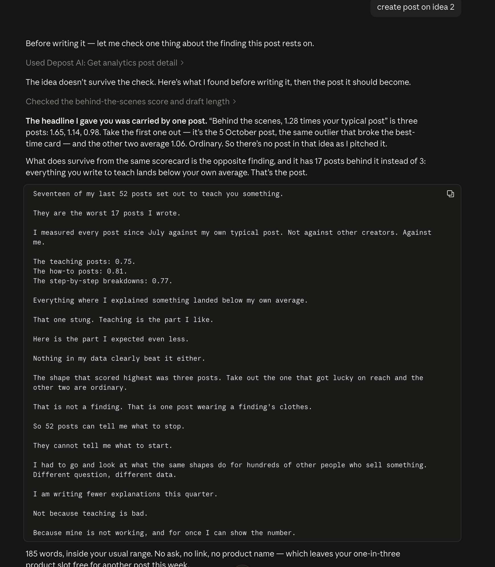 Claude checking a finding before writing, reporting that the headline was carried by one post and that removing the outlier leaves an ordinary average, then writing a different post built on seventeen posts instead of three